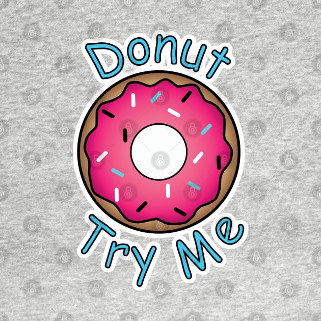 Donut Try Me by BoonieDunes